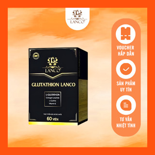 VIÊN UỐNG GLUTATHIONE LANCO
